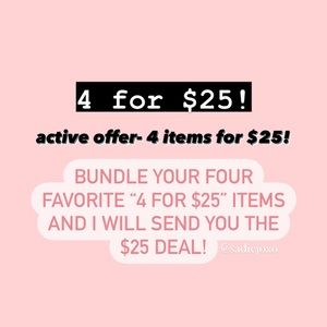 4 for $25 offer!